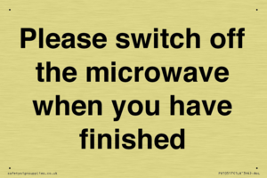 Please switch off the microwave when you have finished